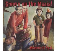 Groove on the Mania!