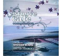 Groovecafe Compilation - Groove Cafe Compilation