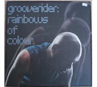 Grooverider - Rainbows Of Colour