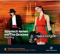 Grooves,the - Spanisch lernen mit The Grooves. Travelling