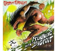 Groovie Ghoulies - Running With Bigfoot