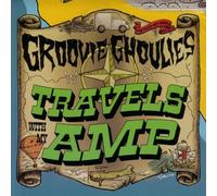 Groovie Ghoulies - Travels With My Amp