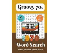 Groovy 70s Word Search Puzzle Book: Relaxing Word Search Puzzles Celebrating Disco, Retro Fashion, Vintage Slang, and 1970s Pop Culture | 50 ... (Nostalgic Word Search Puzzle Book Series)