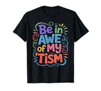 Groovy BE IN AWE of MY TISM Conciencia sobre el Autismo Papá Mamá Amable Camiseta