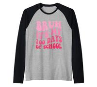 Groovy Bruh Son mis 100 días de Escuela 100 días de Clases Camiseta Manga Raglan
