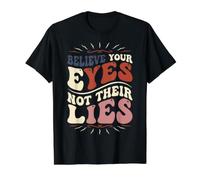 Groovy Cree Tus Ojos No Sus Mentiras Derechos Humanos Camiseta gráfica económica, Hombre, Negro, S