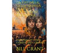 GROOVY DAYS & GIGGLY NIGHTS A HILARIOUS ADVENTURE AT WOODSTOCK: TEEN TALES OF CHAOS, COMEDY, AND CONCERTS