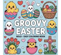Groovy Easter Coloring book: Relaxing Easter-Themed Designs with Bold Lines for Stress-Free Coloring