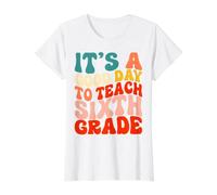 Groovy Es Un Buen Día para Enseñar Maestro De Equipo De Sexto Grado Camiseta gráfica económica, Mujer, Blanco, XL