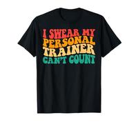 Groovy I Swear My Personal Trainer Can't Count Funny Gym Camiseta