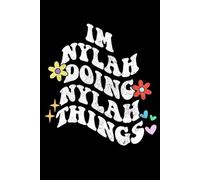 Groovy Im Nylah Doing Nylah Things Funny Mother's Day: Retro Groovy Journal For Women : 6"x9" 120 blank lined pages To Write Notes, Challenges, To-do List,.... And Mood