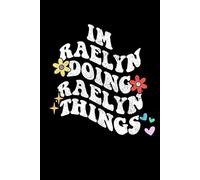 Groovy Im Raelyn Doing Raelyn Things Funny Mother's Day: Retro Groovy Journal For Women : 6"x9" 120 blank lined pages To Write Notes, Challenges, To-do List,.... And Mood
