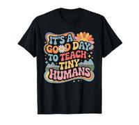 Groovy It's A Good Day To Teach Tiny Humans Camiseta