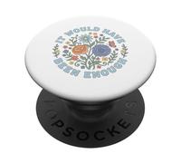 Groovy Retro Floral Habría Sido Suficiente fe silenciosa PopSockets PopGrip Adhesivo