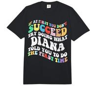 Groovy si al Principio no Tienes éxito Intenta Hacer lo Que Diana Comfort Colors Adult Heavyweight T-Shirt