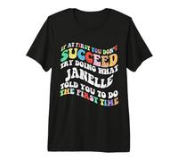 Groovy si al Principio no Tienes éxito, Intenta Hacer lo Que Janelle Camiseta Premium
