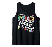 Groovy si al Principio no Tienes éxito, Intenta Hacer lo Que Kaitlyn Camiseta sin Mangas