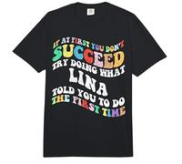 Groovy si al Principio no Tienes éxito, Intenta Hacer lo Que Lina Comfort Colors Adult Heavyweight T-Shirt