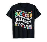 Groovy si al Principio no Tienes éxito, Intenta Hacer lo Que Rebecca Camiseta gráfica económica