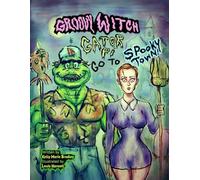 Groovy Witch & Gator, P.I. Go To Spooky Town!: 5 (Witch Rabbit)