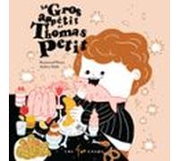 Gros Appétit De Thomas Petit (le) (audiolibro)