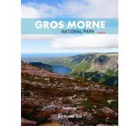 Gros Morne National Park: A Perfect Coffee Table Picture Book - Travel and Nature lovers.