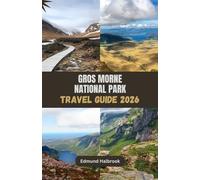GROS MORNE NATIONAL PARK TRAVEL GUIDE 2026: Discover Fjords, Forests, and Hidden Trails in Canada’s Wild Atlantic Treasure