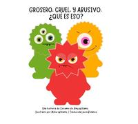 Grosero, Cruel y Abusivo. ¿Qué es Eso? (Socemo Stories)
