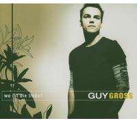 Gross,Guy - Wo Ist Die Liebe [Import]