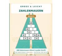 Groß & Leicht Zahlenmauern: 200 ganz neue Zahlenmauern-Rätsel in großer Schrift · Buch 2