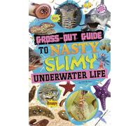 Gross-out Guide to Nasty, Slimy Underwater Life
