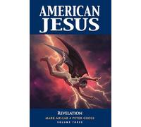 Peter Gross – American Jesus Volumen 3: Revelation – Tapa blanda (TP) – Image Comics