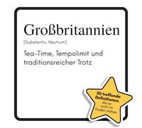 Großbritannien: Tea-Time, Tempolimit und traditionsreicher Trotz. Das lustige Geschenkbuch für Mann, Frau, Kollege, Freund zu Geburtstag, Weihnachten