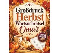 Großdruck Herbst Wortsuchrätsel Oma’s: Wortsuchrätsel für Erwachsene und Gedächtnistraining für Senioren