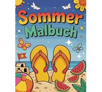 Großdruck Sommer Malbuch: 50 einfache, leichte und spaßige Sommermotive für kinder