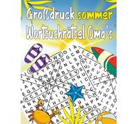 Großdruck Sommer Wortsuchrätsel Oma’s: 1000 Wörtern mit allen Lösungen