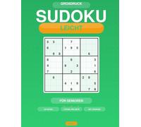 Großdruck Sudoku für Senioren: 100 Leichte Rätsel mit Lösungen: Großes Raster, ein Rätsel pro Seite - Denksport für Erwachsene und Senioren - Band 1