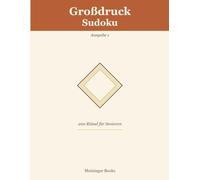 Großdruck Sudoku für Senioren - Ausgabe 1: 200 Rätsel von Leicht bis Schwer mit Lösungen | Große Zahlen, Ein Rätsel pro Seite | Gehirnjogging für Ältere
