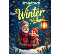 Großdruck Winter Malbuch für Senioren,Winterbilder zum Ausmalen