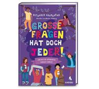 Große Fragen hat doch jeder! - Und wie du Antworten darauf findest: Kinderbuch über große Lebensfragen, von der renommierten schwedischen Kinderpsychologin. Für Jungen und Mädchen ab 8 Jahren