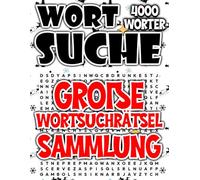 Große Wortsuchrätsel Sammlung: 4000 Großformat Rätsel für Erwachsene
