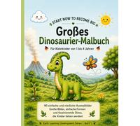 Großes Dinosaurier-Malbuch: 90 einfache und niedliche Ausmalbilder für Kinder von 1 bis 4 Jahren