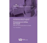 Grossesse en milieu de travail: Défis de santé et de justice au travail: 0
