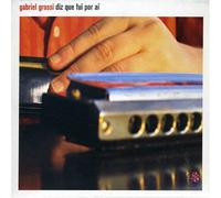 Grossi, Gabriel - Diz Wue Fui Por Al