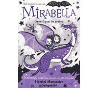 Grossi guai in arrivo. Mirabella: Vol. 4 (Le gemme)