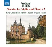 Grossman, Eric; Kagan, Susan - Ries, F.: Violin Sonatas, Vol. 3 (Grossman, S. Kagan) - Op. 18, Op. 38, No. 3 and Op. 83