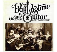 Grossman, Stefan - How to Play Ragtime..
