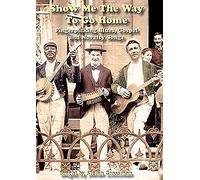 Grossman, Stefan - Show Me The Way To Go Home: Fingerpicking Blues [Edizione: Stati Uniti] [Italia] [DVD]