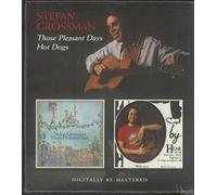 Grossman, Stefan - Those Pleasant Days/Hot Dogs
