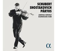 Amihai Grosz Amihai Grosz/Sunwook Kim: Schubert/Shostakovich/Pártos (CD)